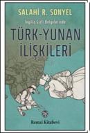 İngiliz Gizli Belgelerinde Türk-Yunan İlişkileri (1821-1923) %10 indir