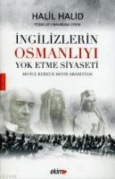 İngilizlerin Osmanlıyı Yok Etme Siyseti