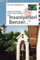 İnsaniyetleri Benzer... Hatay'da Çoketnili Ortak Yaşam Kültür Fulay Do