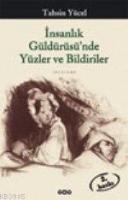 İnsanlık Güldürüsünde Yüzler ve Bildiriler %10 indirimli Tahsin Yücel