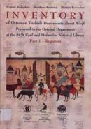 Inventory of Ottoman Turkish Documents About Waqf Preserved in the Oriental Department at the St St Cyril and Methodius National Library - Part 1 Registers
