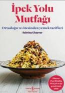 İpek Yolu Mutfağı (Ciltli)