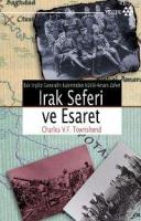Irak Seferi ve Esaret - Esir İngiliz Generalin Kaleminden Kutü'l-amare Zaferi
