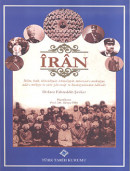 İran (İklim, halk, iktisadiyyat, ictima'iyyat, müessesat-ı medeniyye, adat-ı milliyye ve saire ve hususiyyatından bahsidir)