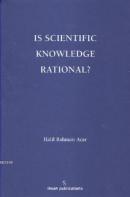 Is Scientific Knowledge Rational? Halil Rahman Açar