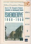 İskenderiye 1860 - 1960 Geçici Bir Hoşgörü Modeli: Cemaatler ve Kozmopolit Kimlik