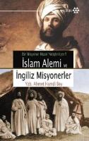 İslam Alemi ve İngiliz Misyonerler %10 indirimli Yzb. Ahmet Hamdi Bey