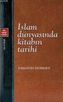 İslam Dünyasında Kitabın Tarihi %10 indirimli Johannes Pedersen