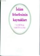 İslam Felsefesinin Kaynakları %10 indirimli Y. Kumeyr