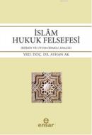 İslâm Hukuk Felsefesi Ayhan Ak