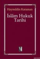 İslam Hukuk Tarihi %10 indirimli Hayreddin Karaman