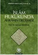 İslam Hukukunda Ahkamın Değişmesi