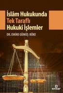 İslam Hukukunda Tek Taraflı Hukuki İşlemler