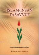 İslam - İnsan - Tasavvuf İbrahim Arslanoğlu