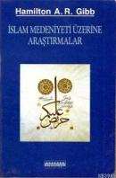 İslam Medeniyeti Üzerine Araştırmalar