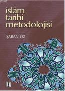 İslam Tarihi Metodolojisi %10 indirimli Şaban Öz