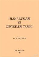 İslam Ulusları ve Devletleri Tarihi %20 indirimli Derleme