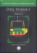 İslâm ve Osmanlı Hukûku Külliyâtı 2. Cilt Ahmed Akgündüz