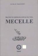 İslam ve Osmanlı Hukukunda Mecelle Osman Kaşıkçı