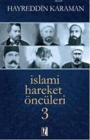 İslami Hareket Öncüleri - 3 %10 indirimli Hayreddin Karaman