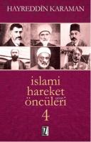 İslami Hareket Öncüleri - 4 %10 indirimli Hayreddin Karaman