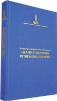 Islamic Civilization in the Mediterranean,Proceedings of the Internati