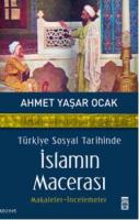 İslamın Macerası %10 indirimli Ahmet Yaşar Ocak