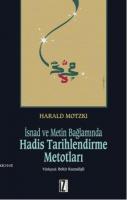 İsnad ve Metin Bağlamında Hadis Tarihlendirme Metotları %10 indirimli 