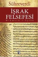 İşrak Felsefesi %10 indirimli Şihabüddin Sühreverdi