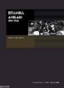 İstanbul Anıları 1897-1940