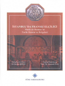 İstanbul'da Fransız Elçiliği Marki de Bonnac'ın Tarihi Hatırat ve Belg