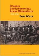 İstanbul Darülfünu'nda Alman Müderrisler %10 indirimli Emre Dölen