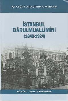 İstanbul Darulmuallimini (1848-1924) Togay Seçkin Birbudak