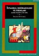İstanbul Değirmenleri ve Fırınları: Zahire Ticareti (1740-1840)