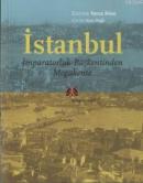 İstanbul - İmparatorluk Başkentinden Megakente %10 indirimli Yavuz Kös