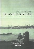 1793 ve 1802 Yıllarında İstanbul Kıyıları Ahmet Can Uysal
