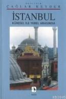 İstanbul / Küresel İle Yerel Arasında %10 indirimli Tahir Çağa