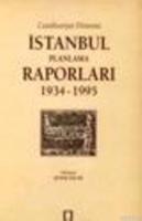 İstanbul Planlama Raporları 1934-1995 Şener Özler