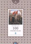 İstanbul'un 100 Önemli Olayı