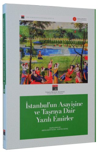 İstanbul’un Asayişine ve Taşraya Dair Yazılı Emirler Abdülkadir Özcan