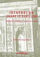 İstanbul'un Çeşme ve Sebilleri
