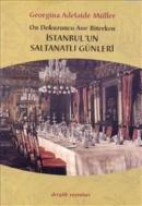 İstanbul'un Saltanatlı Günleri