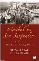 İstanbul'un Son Sürgünleri %10 indirimli Rıdvan Akar