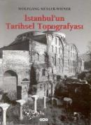 İstanbul'un Tarihsel Topografyası %10 indirimli Wolfgang Müller-Wiener