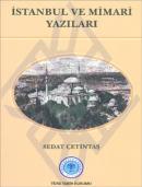 İstanbul ve Mimari Yazıları Sedat Çetintaş