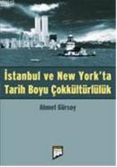 İstanbul ve New York'ta Tarih Boyu Çokkültürlülük Ahmet Gürsoy