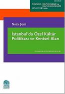 İstanbul'da Özel kültür Politikası ve Kentsel Alan %10 indirimli Nora 