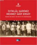 İstiklal Şairimiz Mehmet Akif Ersoy - Mehmet Akif Ersoy: The Poet Of T