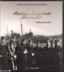 İstiklal Savaşı'nda Denizciler Emrullah Nutku