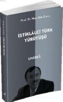 İstiklalci Türk Yürüyüşü Nurullah Çetin